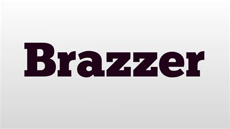 brazzers meaning|Brazzers Meaning